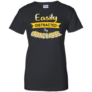 Easily Distracted by Grandbabies - T-Shirt