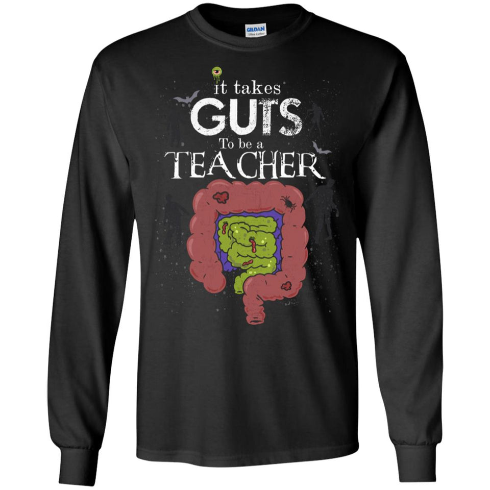 It Takes Guts to be a Teacher - Halloween T-Shirt