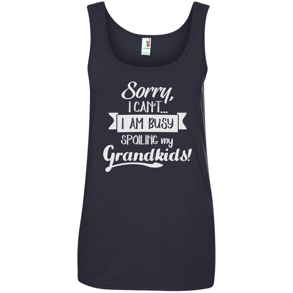 Sorry, I cant I am Busy spoiling my Grandkids - T-Shirt