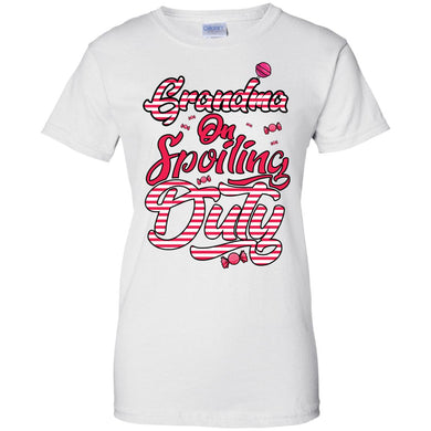 Grandma on Spoiling Duty (D-1) - T-Shirt