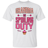 Grandma on Spoiling Duty (D-3) - T-Shirt