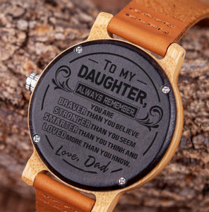 A Reminder from Dad to Daughter Wooden Watch