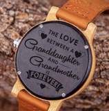 The Love Between for Granddaughter and for Grandmother Wooden Watch