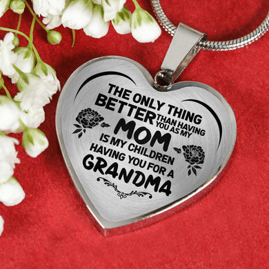 Lucky to Have You as the Grandma of my Children from Daughter to Mom Heart Necklace