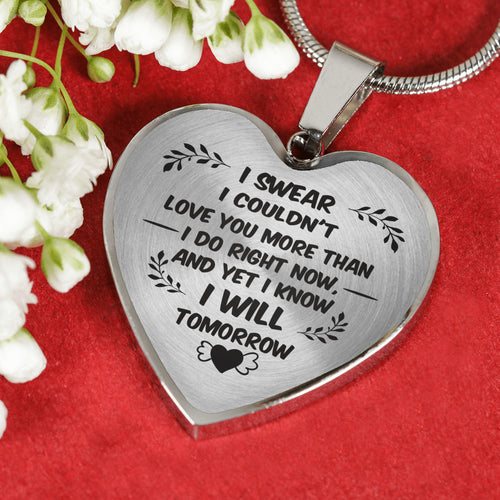 Love You More Than I Do Right Now for Girlfriend Heart Necklace