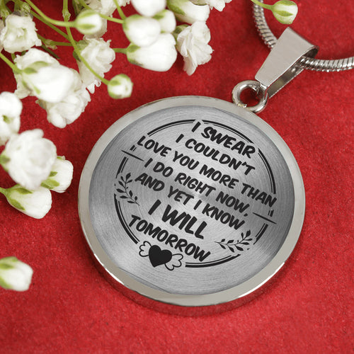 Love You More Than I Do Right Now for Girlfriend Necklace