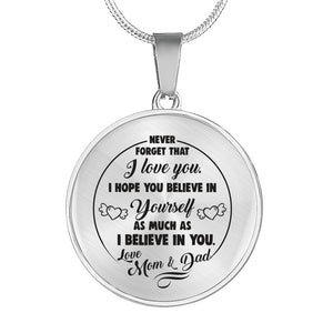 Believe in Yourself from Mom and Dad to Daughter Necklace