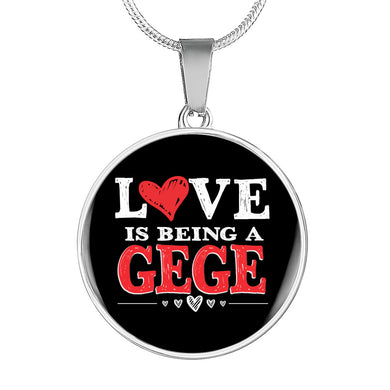 Love is Being a Gege Luxury Necklace