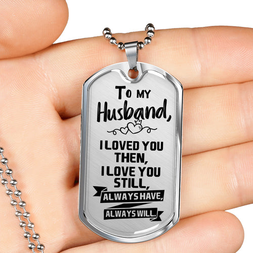 I Love You for Husband Dog Tag Necklace