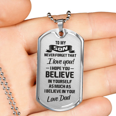 Believe in Yourself from Dad to Son Dog Tag Necklace