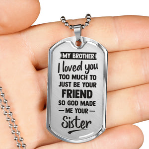 I Love You from Sister to Brother Dog Tag Necklace