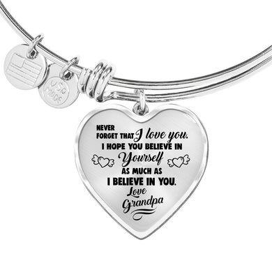 Believe in Yourself from Grandpa to Granddaughter Heart Bangle