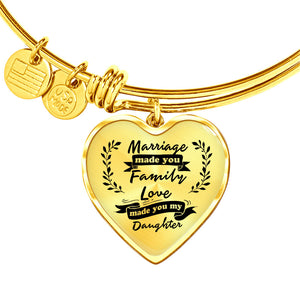 Marriage Made You My Daughter for Daughter-in-Law Heart Bangle