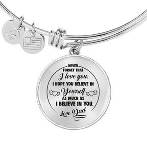 Believe in Yourself from Dad to Daughter Bangle