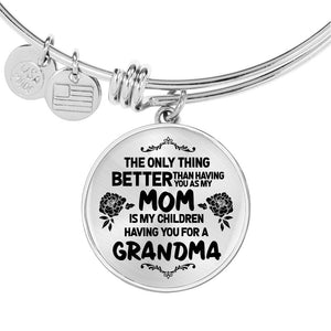 Having You for a Grandma Bangle from Daughter to Mom