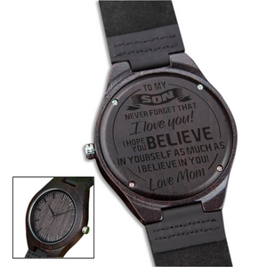 Believe in Yourself from Mom to Son Black Wooden Watch