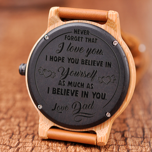 Believe in Yourself From Dad to Daughter Wooden Watch